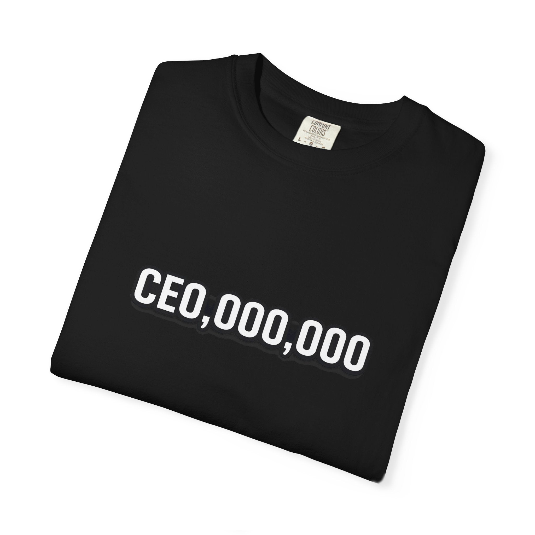 CEO,000,000 T-Shirt — Funny Entrepreneur Tee