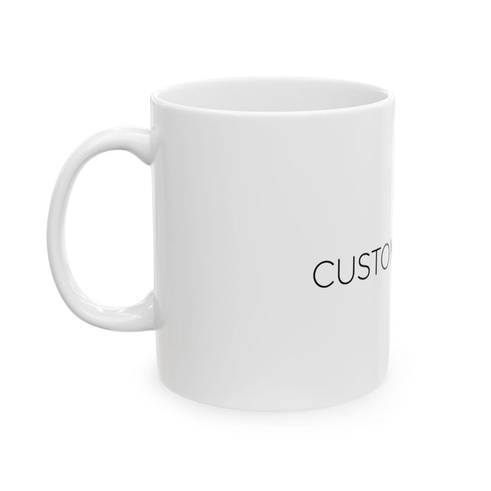 Custom Logo Ceramic Mug (11oz, 15oz) – Personalized Branding Coffee Cup