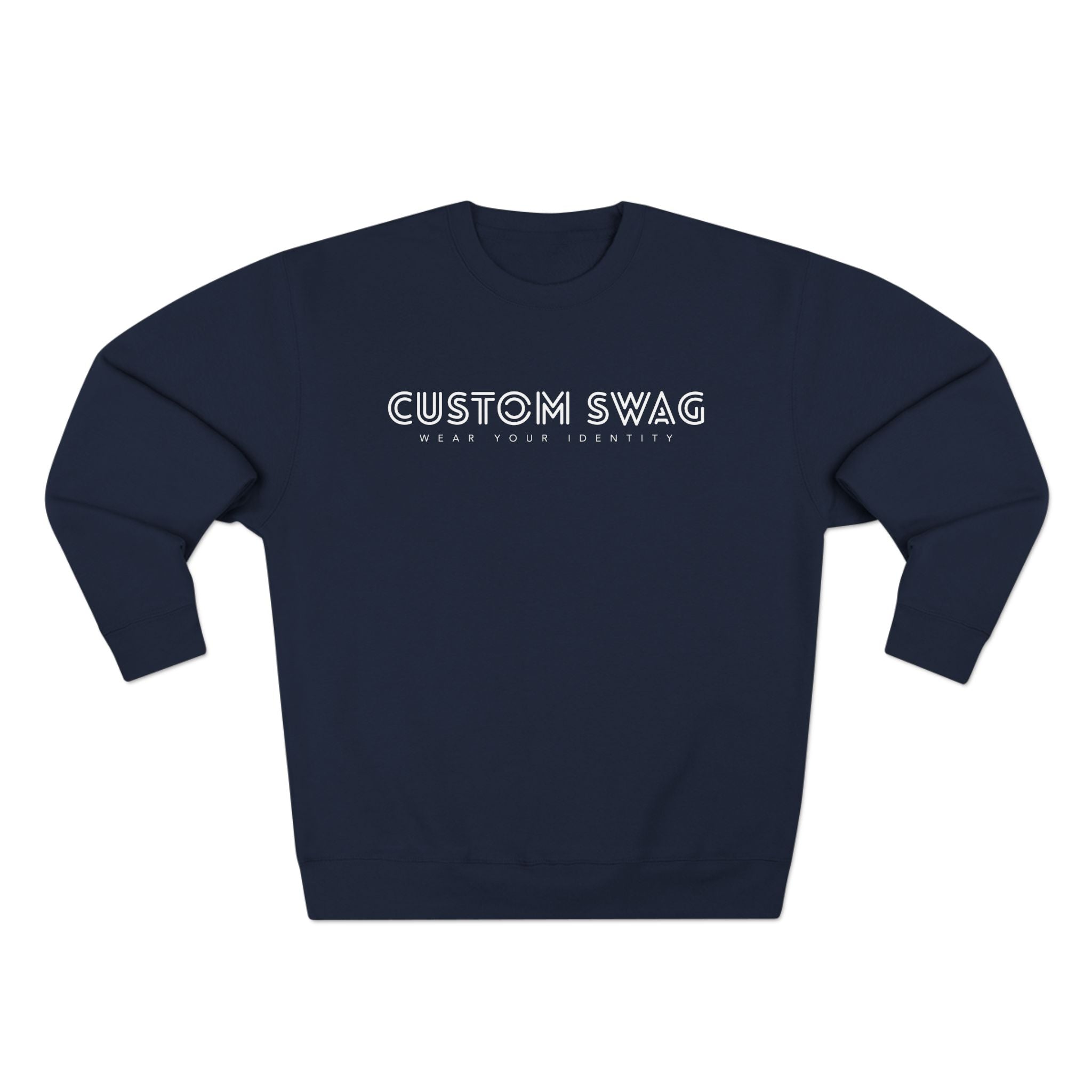 Custom Swag Crewneck Sweatshirt — Minimal Text Graphic Pullover