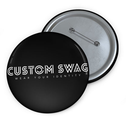 Custom Pin Button - 'Custom Swag' Black Logo Badge (Wear Your Identity)