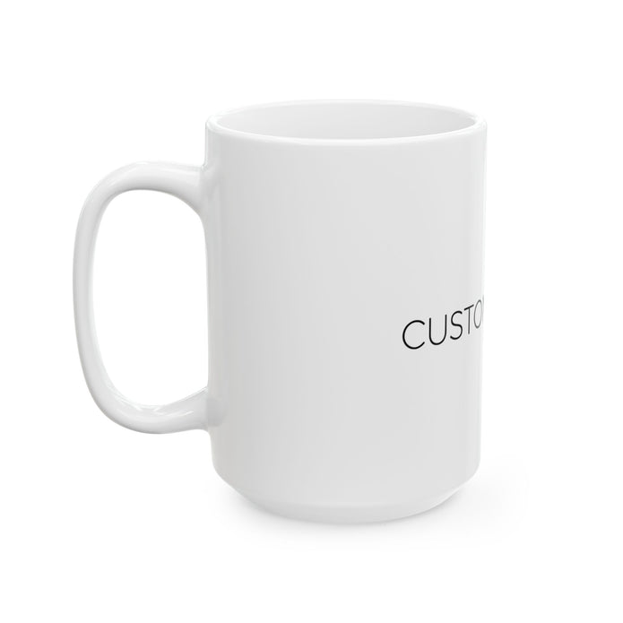 Custom Logo Ceramic Mug (11oz, 15oz) – Personalized Branding Coffee Cup