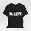 Bella+Canvas 3001 Billionaire in the Making Tee - T‑Shirt
