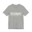 Bella+Canvas 3001 Billionaire in the Making Tee - T‑Shirt