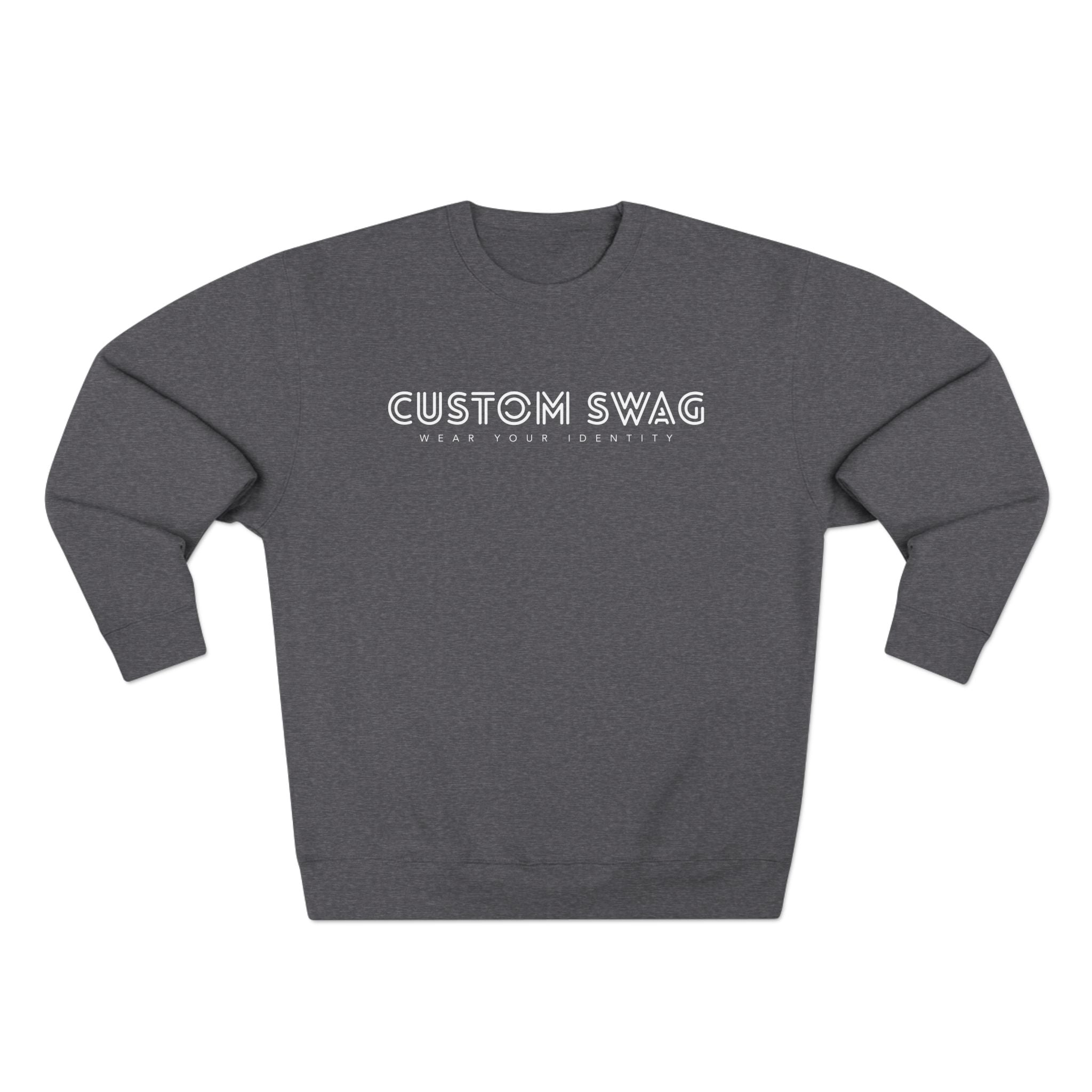 Custom Swag Crewneck Sweatshirt — Minimal Text Graphic Pullover