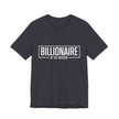 Bella+Canvas 3001 Billionaire in the Making Tee - T‑Shirt