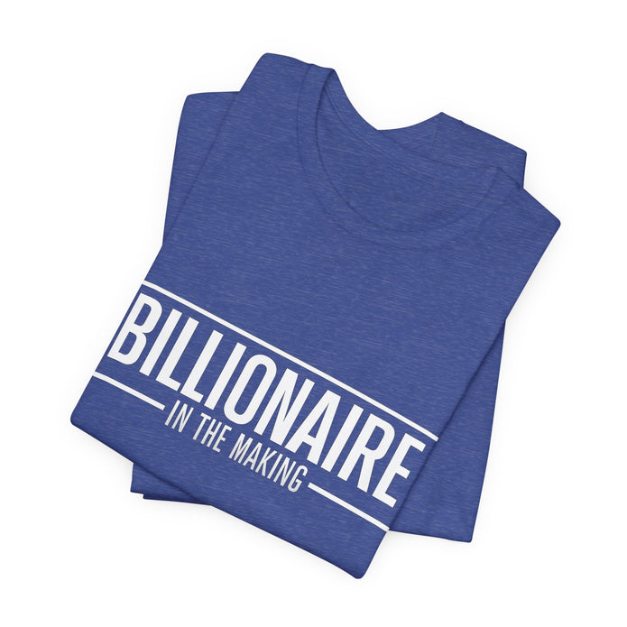 Bella+Canvas 3001 Billionaire in the Making Tee - T‑Shirt