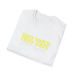 They Watch They Hate Tee — 