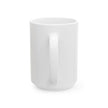 Custom Logo Ceramic Mug (11oz, 15oz) – Personalized Branding Coffee Cup
