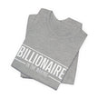 Bella+Canvas 3001 Billionaire in the Making Tee - T‑Shirt