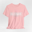 Bella+Canvas 3001 Billionaire in the Making Tee - T‑Shirt