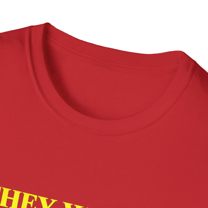 They Watch They Hate Tee — 
