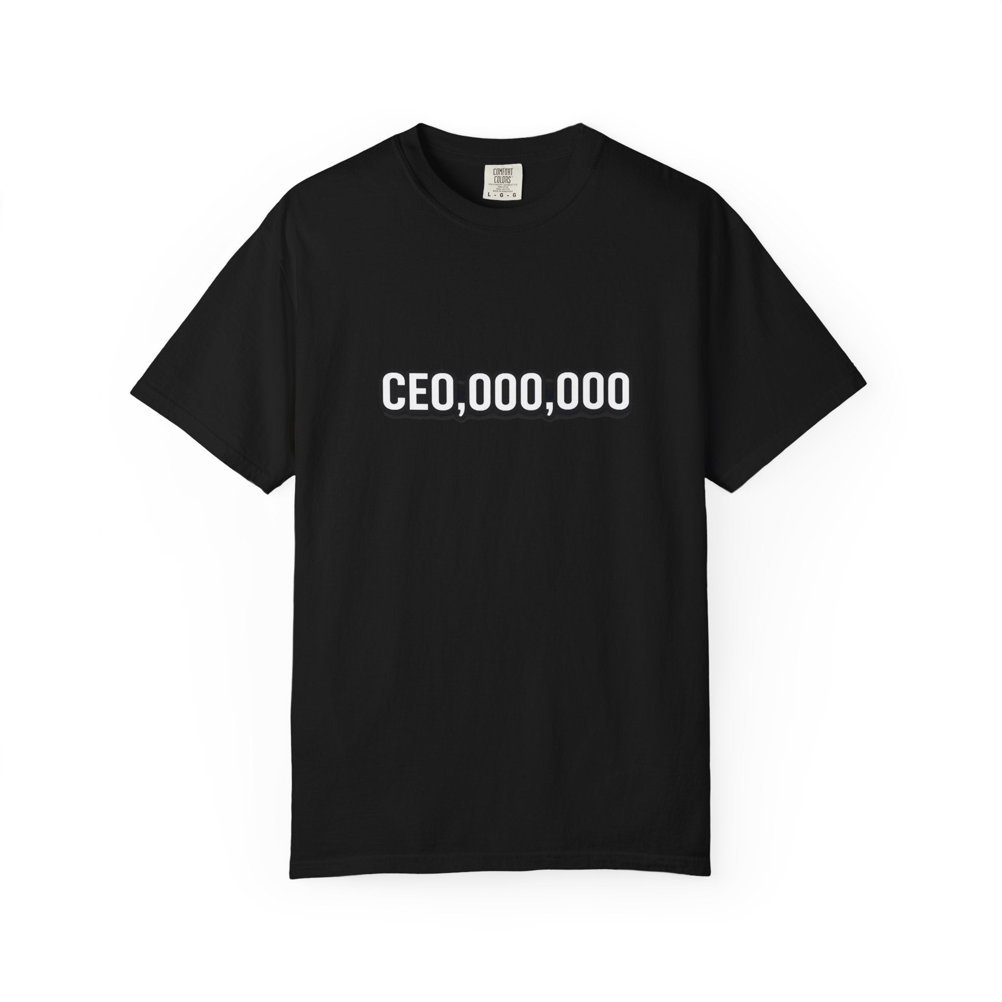 CEO,000,000 T-Shirt — Funny Entrepreneur Tee