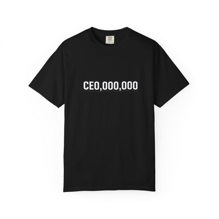 CEO,000,000 T-Shirt — Funny Entrepreneur Tee