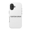 Tough Phone Case — Custom Swag 
