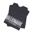 Bella+Canvas 3001 Billionaire in the Making Tee - T‑Shirt