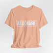 Bella+Canvas 3001 Billionaire in the Making Tee - T‑Shirt