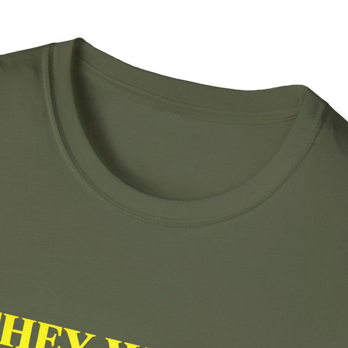 They Watch They Hate Tee — 