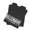 Bella+Canvas 3001 Billionaire in the Making Tee - T‑Shirt
